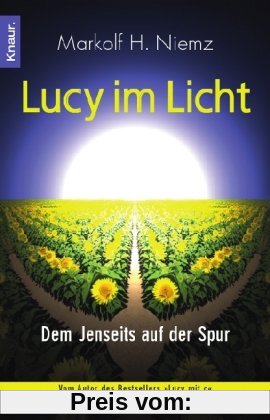 Lucy im Licht: Dem Jenseits auf der Spur